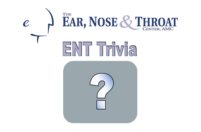 ENT Trivia